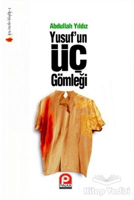 Yusuf’un Üç Gömleği - 1