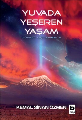 Yuvada Yeşeren Yaşam - Döngü Üçlemesi - 3. Kitap - Bilgi Yayınevi