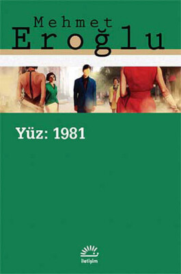 Yüz: 1981 - İletişim Yayınları