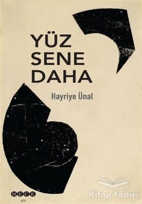 Yüz Sene Daha - Hece Yayınları