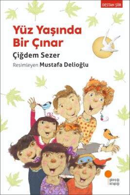 Yüz Yaşında Bir Çınar - Günışığı Kitaplığı