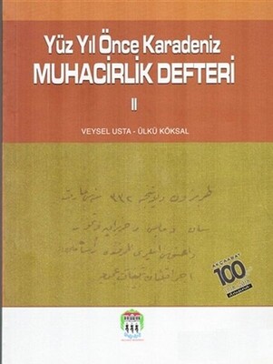 Yüz Yıl Önce Karadeniz Muhacirlik Defteri 2 - Serander Yayınları