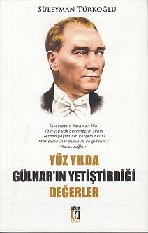 Yüz Yılda Gülnar'ın Yetiştirdiği Değerler - 1