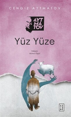 Yüz Yüze - Ketebe Yayınları