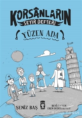 Yüzen Ada - Korsanların Seyir Defteri - Timaş Çocuk