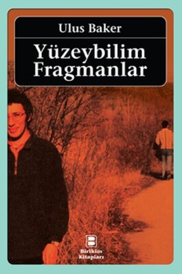 Yüzeybilim Fragmanlar - Birikim Yayınları