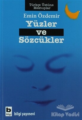 Yüzler ve Sözcükler - Bilgi Yayınevi