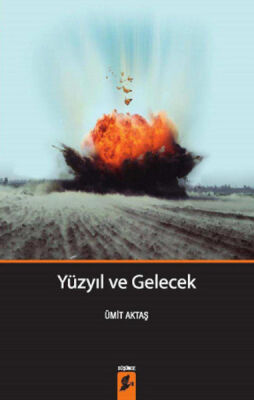 Yüzyıl ve Gelecek - 1