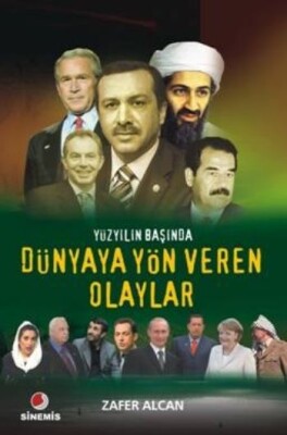 Yüzyılın Başında Dünyaya Yön Veren Olaylar - Sinemis Yayınları