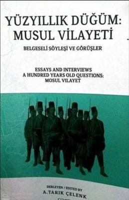 Yüzyıllık Düğüm-Musul Vilayeti Belgeseli Söyleyişi ve Görüşler - ASAM