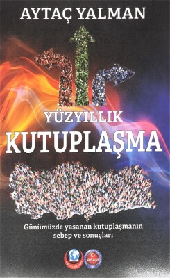 Yüzyıllık Kutuplaşma - ASAM