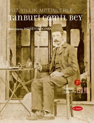 Yüzyıllık Metinlerle Tanburi Cemil Bey - 1