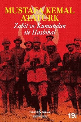 Zabit ve Kumandan ile Hasbihal - İş Bankası Kültür Yayınları