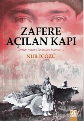 Zafere Açılan Kapı - Altın Kitaplar Yayınevi