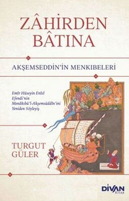 Zahirden Batına Akşemseddinin Menkıbeleri - Divan Kitap