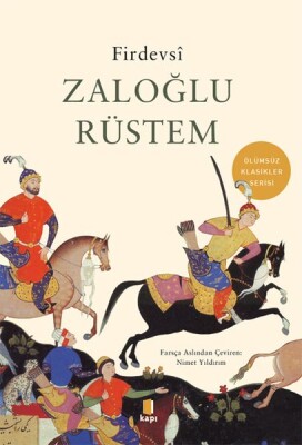 Zaloğlu Rüstem - Ölümsüz Klasikler - Kapı Yayınları