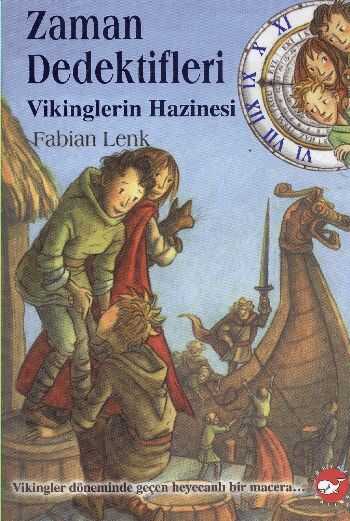 Beyaz Balina Yayınları - Zaman Dedektifleri 7 - Vikinglerin Hazinesi