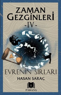 Zaman Gezginleri 4 - Evrenin Sırları - Parana Yayınları