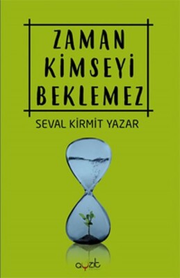 Zaman Kimseyi Beklemez - Ayzıt Yayınevi