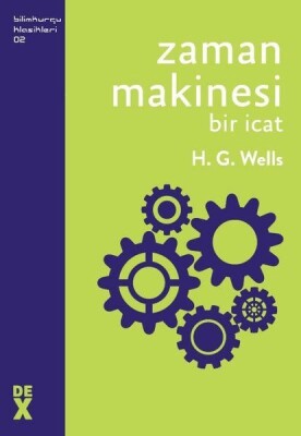 Zaman Makinesi - Bir İcat - Dex Yayınevi