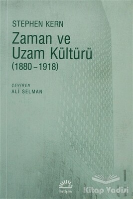 Zaman ve Uzam Kültürü - İletişim Yayınları