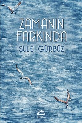 Zamanın Farkında - 1