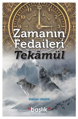 Zamanın Fedaileri - Tekamül - 1