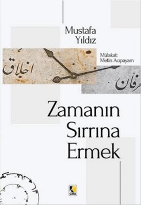 Zamanın Sırrına Ermek - Çıra Yayınları