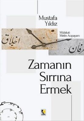 Zamanın Sırrına Ermek - 1