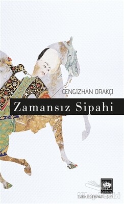 Zamansız Sipahi - Ötüken Neşriyat