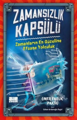 Zamansızlık Kapsülü - Aile Çocuk