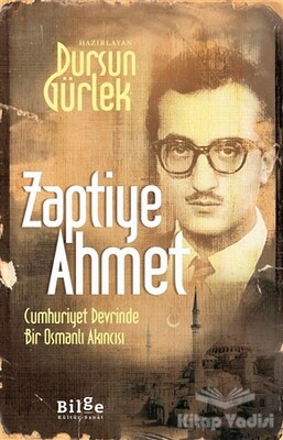 Zaptiye Ahmet - Bilge Kültür Sanat