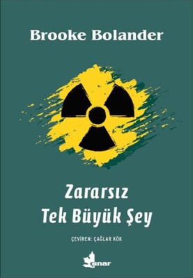 Zararsız Tek Büyük Şey - Çınar Yayınları