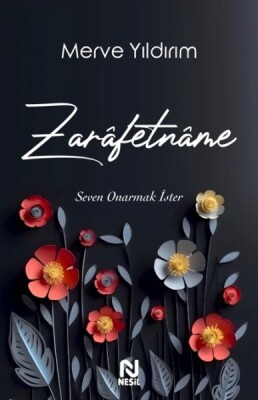 Zarâfetnâme – Seven Onarmak İster - Nesil Yayınları