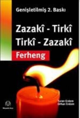 Zazaca Türkçe / Türkçe Zazaca Sözlük - Arya Yayıncılık