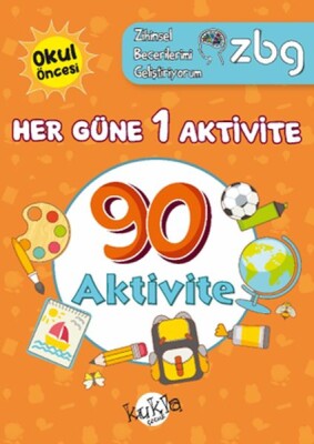 ZBG Her Güne 1 Aktivite-90 Aktivite - Kukla Yayınları