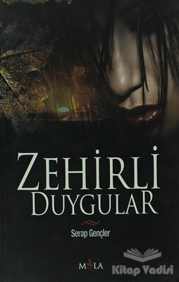 Zehirli Duygular - Mola Kitap