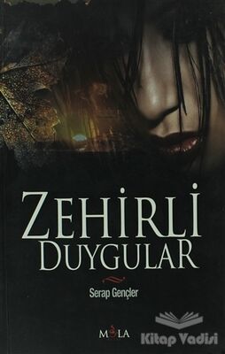 Zehirli Duygular - 1