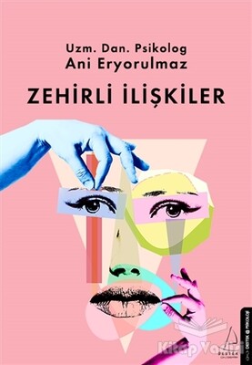 Zehirli İlişkiler - Destek Yayınları