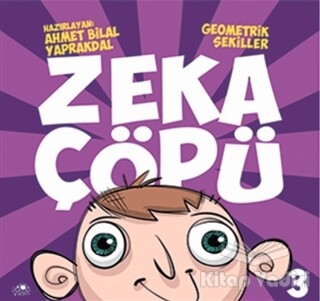 Zeka Çöpü - 3 / Geometrik Şekiller - Uğurböceği Yayınları