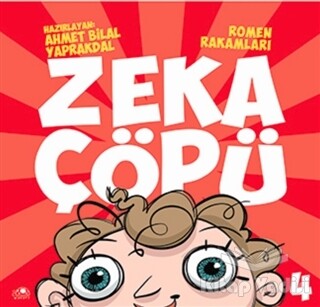 Zeka Çöpü - 4 / Romen Rakamları - Uğurböceği Yayınları