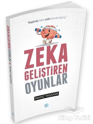 Zeka Geliştiren Oyunlar - Maviçatı Yayınları