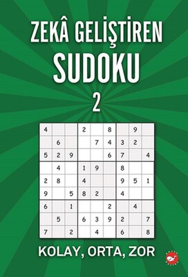 Zeka Geliştiren Sudoku - Kolay - Orta - Zor - Beyaz Balina Yayınları