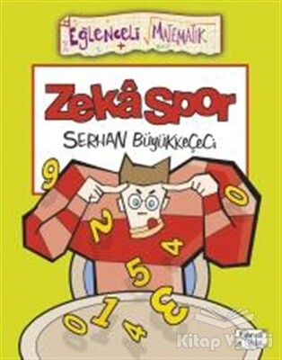 Zeka Spor - Eğlenceli Matematik - Eğlenceli Bilgi