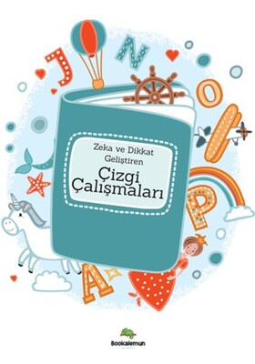 Zeka Ve Dikkat Geliştiren Çizgi Çalışmaları - Bookalemun Yayınevi