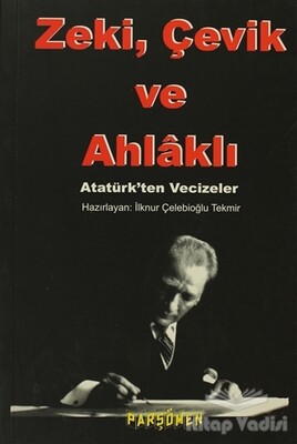 Zeki, Çevik ve Ahlaklı - Parşömen Yayınları