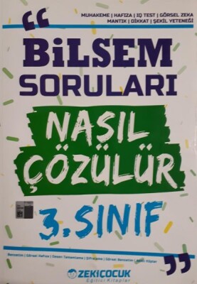 Zeki Çocuk 3. Sınıf Bilsem Soruları Nasıl Çözülür (Yeni) - Zeki Çocuk Eğitici Kitaplar