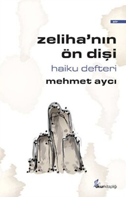 Zeliha’nın Ön Dişi - Okur Kitaplığı