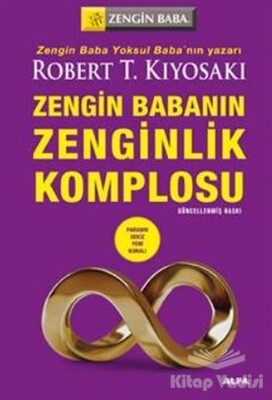 Zengin Babanın Zenginlik Komplosu - Alfa Yayınları