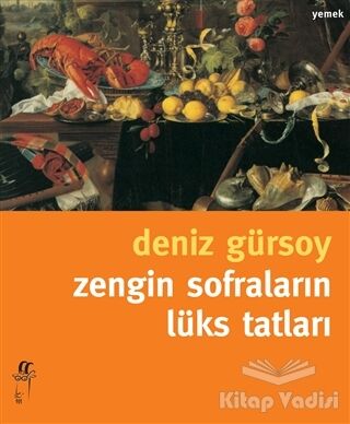 Zengin Sofraların Lüks Tatları - 1